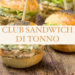 Club Sandwich di tonno